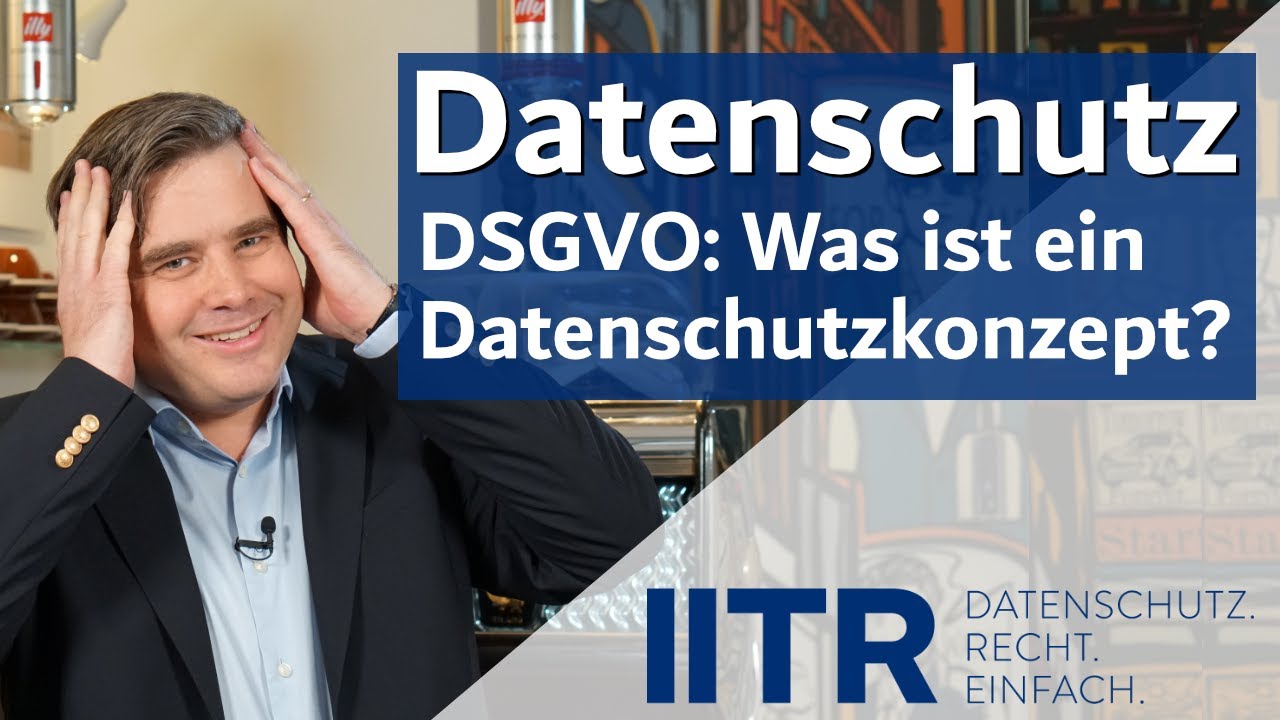 DSGVO: Was ist ein Datenschutzkonzept? Youtube-Video